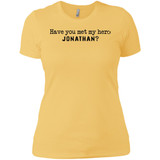 Jonathan Definition of a Hero Ladies Tee