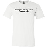 Jonathan Definition of a Hero Unisex Tee