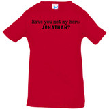 Jonathan Definition of a Hero Infant Tee