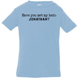 Jonathan Definition of a Hero Infant Tee