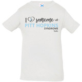 I Love Someone with 'Pitt Hopkins' Infant/Toddler Tee