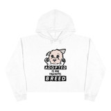 Adopted Is My Favorite Breed Crop Hoodie