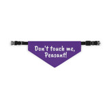 Don't Touch Me Cat Bandana Collar