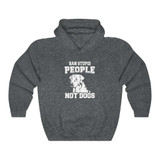 Men's Ban Stupid People - Not Dogs Hoodie