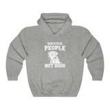 Men's Ban Stupid People - Not Dogs Hoodie