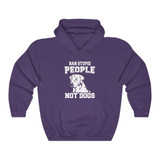 Ban Stupid People - Not Dogs Hoodie