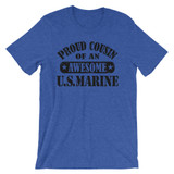 Proud Cousin of an Awesome US Marine Unisex short sleeve t-shirt