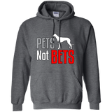 Pets Not Bets Standing Greyhound Pullover Hoodie