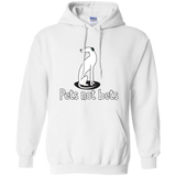Pets Not Bets Sitting White Greyhound Pullover Hoodie