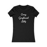 "Crazy Greyhound Lady" T-Shirt