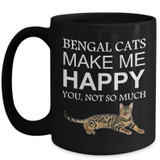Cat Coffee Mug - Bengal Cats Make Me Happy