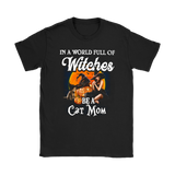 In A World Of Witches Be a Cat Mom