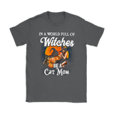 In A World Of Witches Be a Cat Mom
