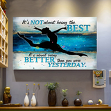 Ballet Being better than you were yesterday Art Poster