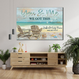 Personalized Customized You and Me With Names and Anniversary We Got This Poster