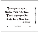 Today you are you Dr.Seuss home decor letters art vinyl decor wall stickers home decorations 8059. removable wall decals 2.5
