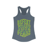 Defeat Your Fears Racerback Tank Top