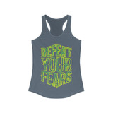 Defeat Your Fears Racerback Tank Top