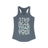 Stronger Than You Racerback Tank Top
