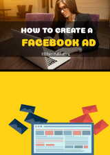 How To Create A Facebook Ad