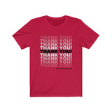 Thank You! Inspirational: Unisex Short Sleeve Tee