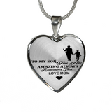 To My Son You Are Amazing