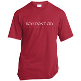 Boys Don't Cry Unisex T-Shirt