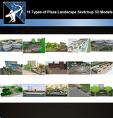 ★Best 15 Types of Plaza Landscape Sketchup 3D Models Collection V.1