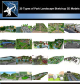 ★Best 20 Types of Park Landscape Sketchup 3D Models Collection V.2