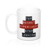 Top Secret Experiment - Funny Novelty Gift Mug 11oz