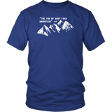 The Top of Shut F*ck Mountain T Shirt