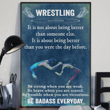 It Is Not About Being Better Wrestling Wall Art Poster