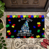 Autism Gnome In This House We Never Give Up Door Mat