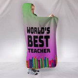 World's Best Teacher Hooded Blanket
