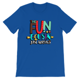 The Fun Cousin Just Arrived Unisex T-Shirt - Adult