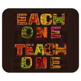 Each One Teach One Mousepad