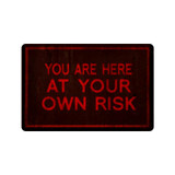 You Are Here At Your Own Risk Doormat