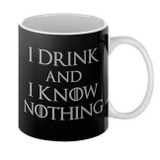 I Drink and I Know Nothing Mug