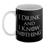 I Drink and I Know Nothing Mug