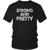 Strong And Pretty T-Shirt