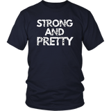 Strong And Pretty T-Shirt