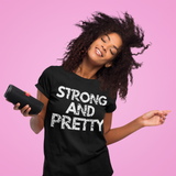 Strong And Pretty T-Shirt