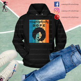 Unapologitically DOPE Hoodies