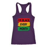 I'm Black Every Month Tanks
