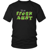 The Fresh Aunt T-Shirt