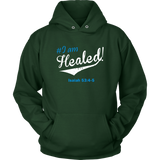 I Am Healed Hoodie