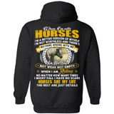 When I'm With Horses I'm A Better Version Of Myself I'm Not Worthless- Horses Are My Life- Horse T-shirt