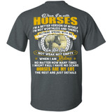 When I'm With Horses I'm A Better Version Of Myself I'm Not Worthless- Horses Are My Life- Horse T-shirt