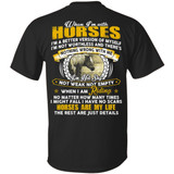 When I'm With Horses I'm A Better Version Of Myself I'm Not Worthless- Horses Are My Life- Horse T-shirt