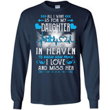 All I Want Is For My Daughter In Heaven T-shirts